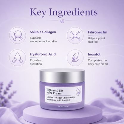 Tighten & Lift Neck Cream key ingredients: soluble collagen, fibronectin, hyaluronic acid, and inositol.